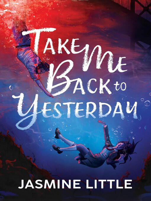 Title details for Take Me Back to Yesterday by Jasmine Little - Available